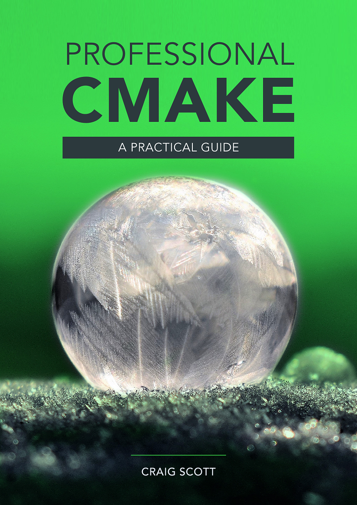 Professional CMake: A Practical Guide 13th Edition - Community - CMake ...